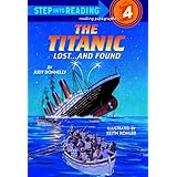 The Titanic: Lost and Found (Step into Reading) (English Edition)