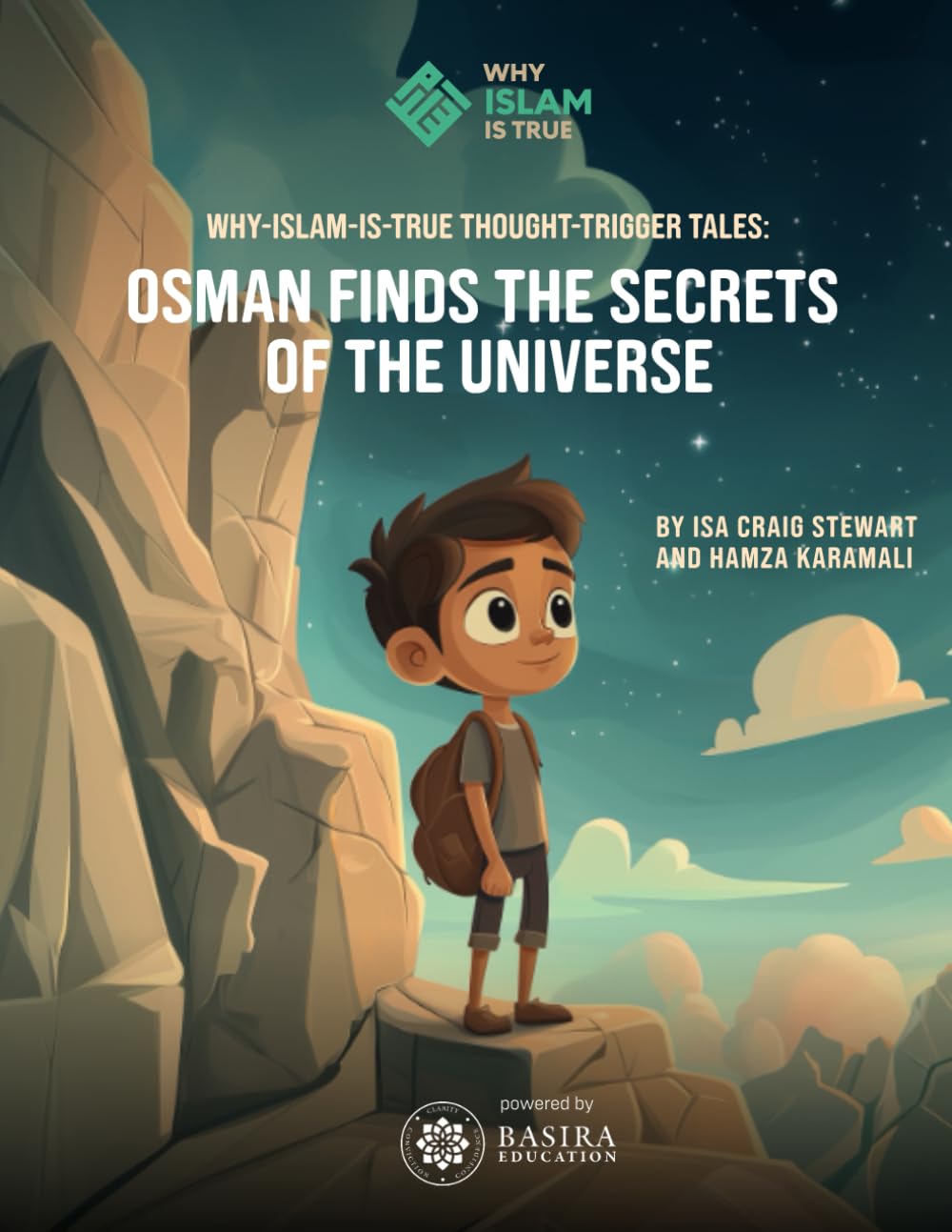 OSMAN FINDS THE SECRETS OF THE UNIVERSE: Why-Islam-is-True Thought-Trigger Tales (Why Islam is True + Parent Toolkits (Level 1 & 2))