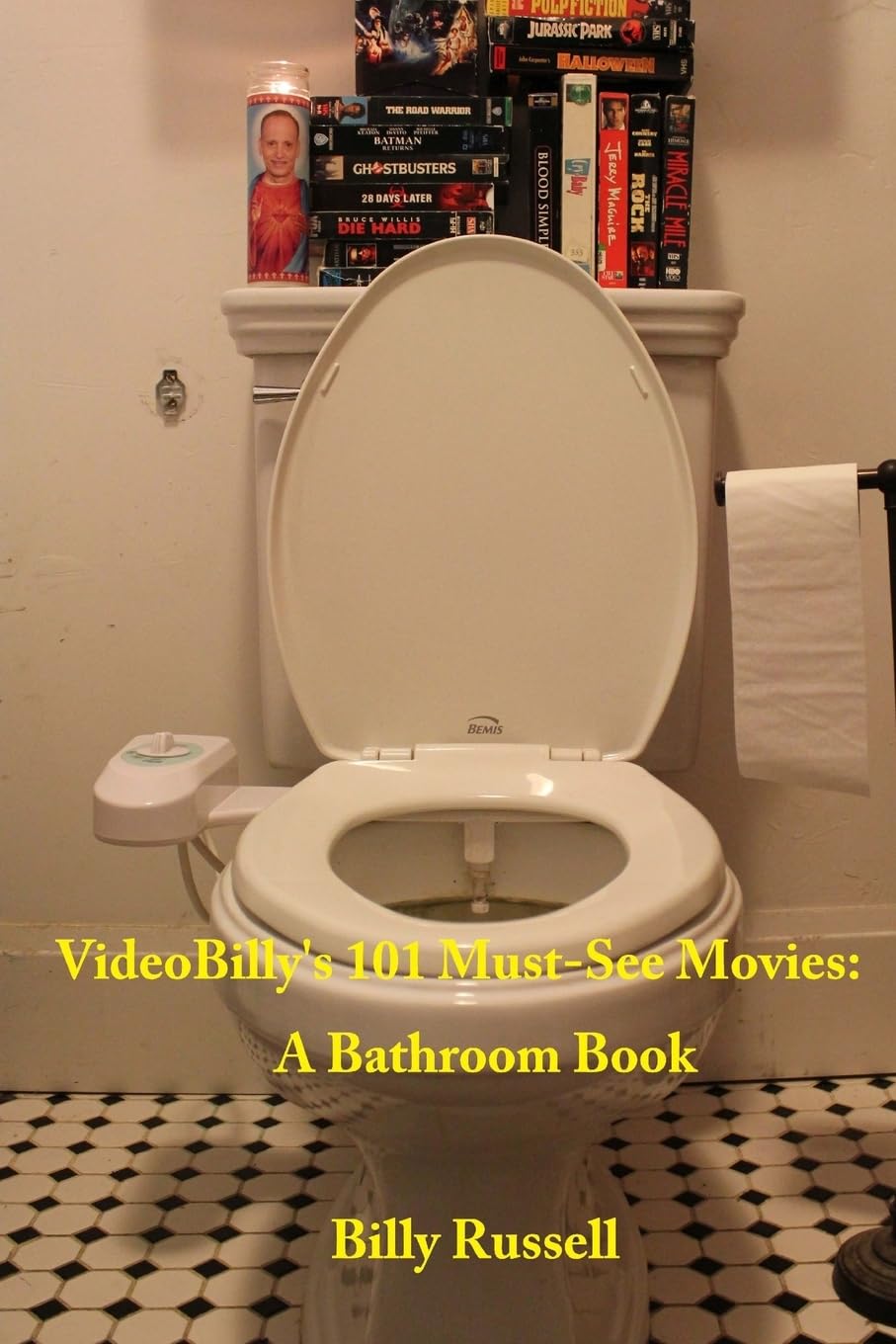 VideoBilly's 101 Must-See Movies: A Bathroom Book