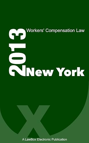 New York Workers' Compensation Law 2013 (English Edition)