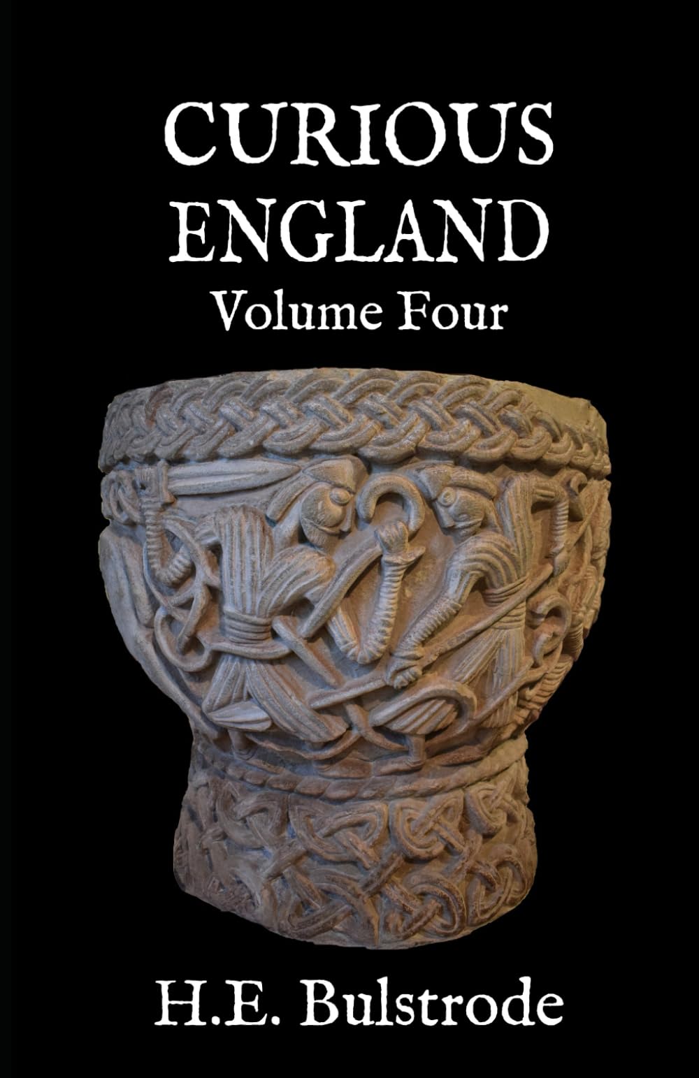 Curious England: A Guide: Volume Four