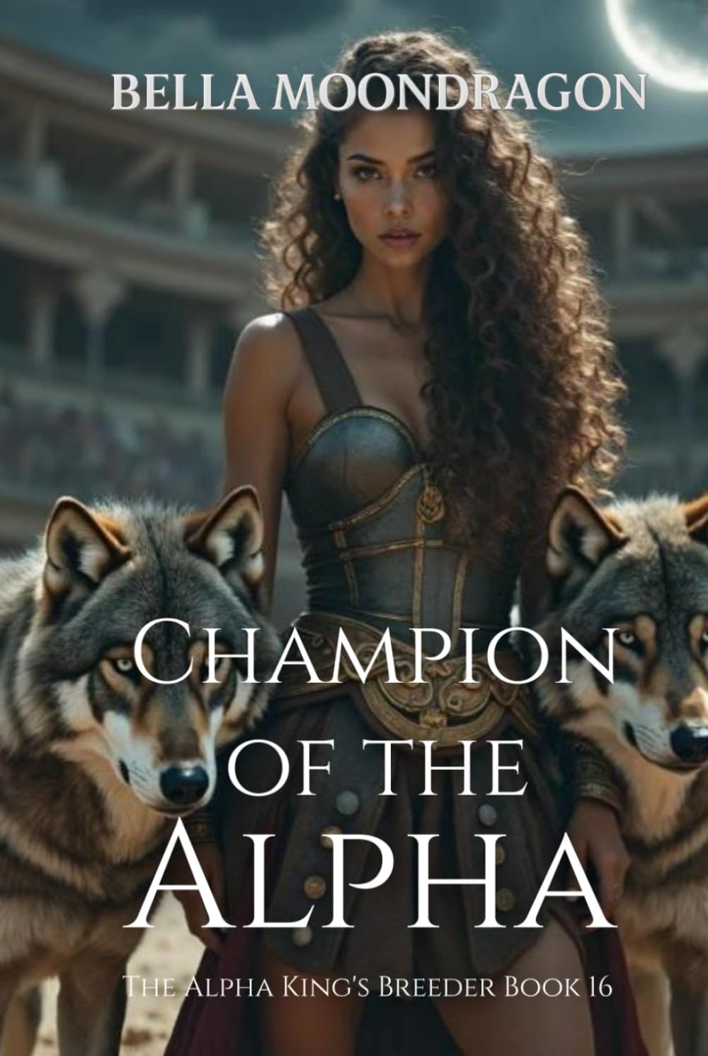 Champion of the Alpha: The Alpha King's Breeder Book 16