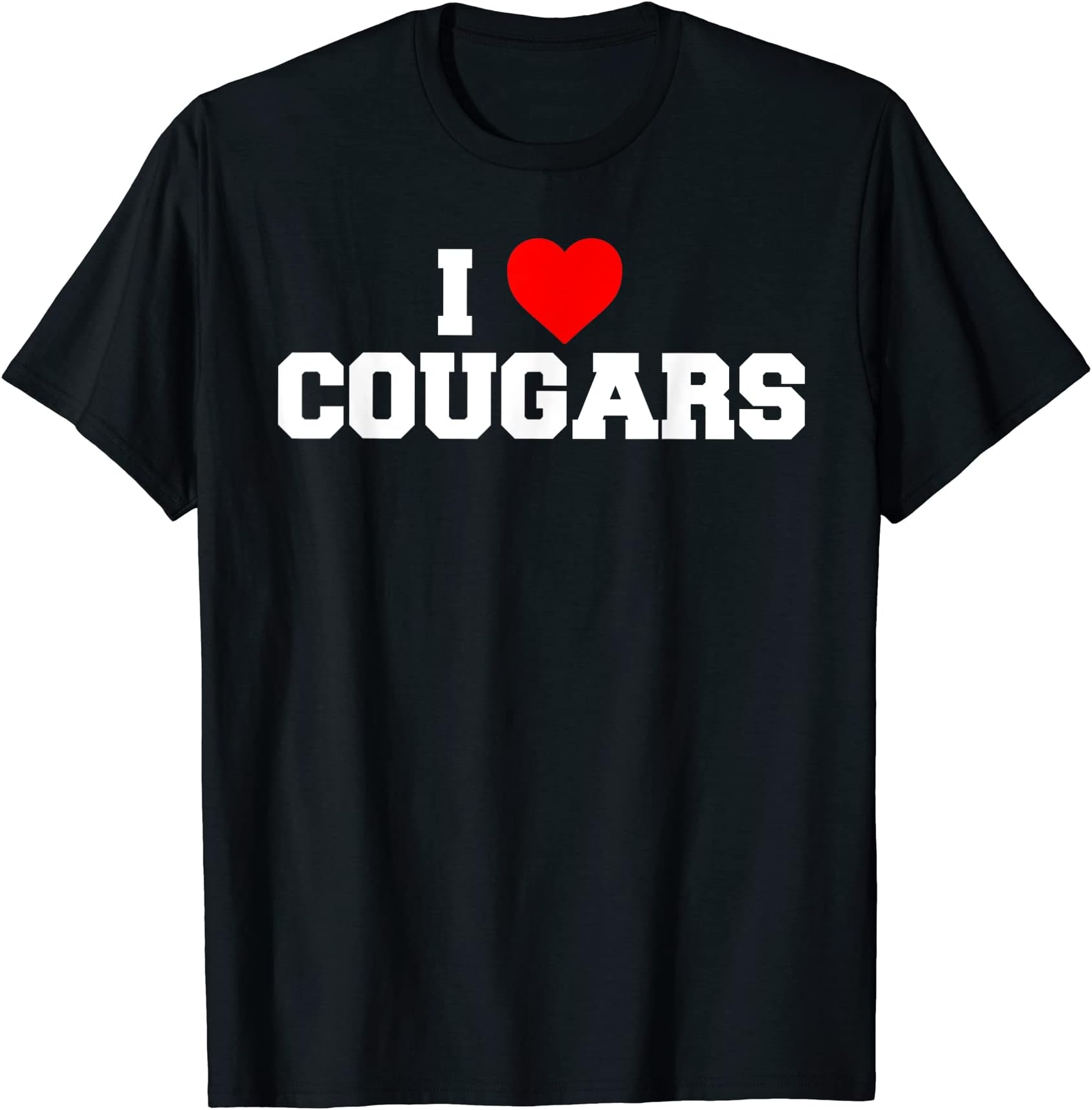 I Love Cougars Funny Fraternity College Party Greek Frat T-Shirt