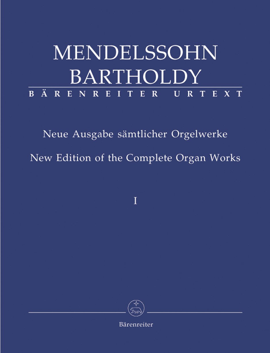New Edition of the Complete Organ Works I