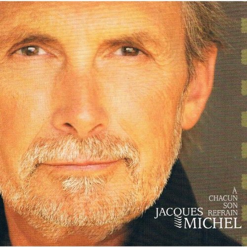 A Chacun Son Refrain [Audio CD] Michel, Jacques