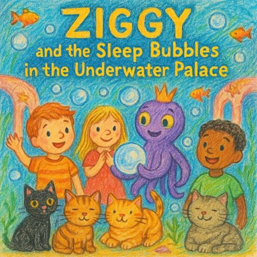 Ziggy and the Sleep Bubbles in the Underwater Palace