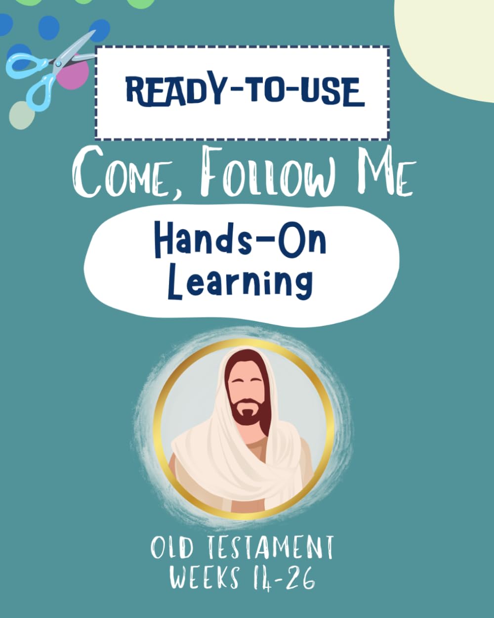 Come Follow Me Hands-On Learning: Old Testament Book 2 of 4