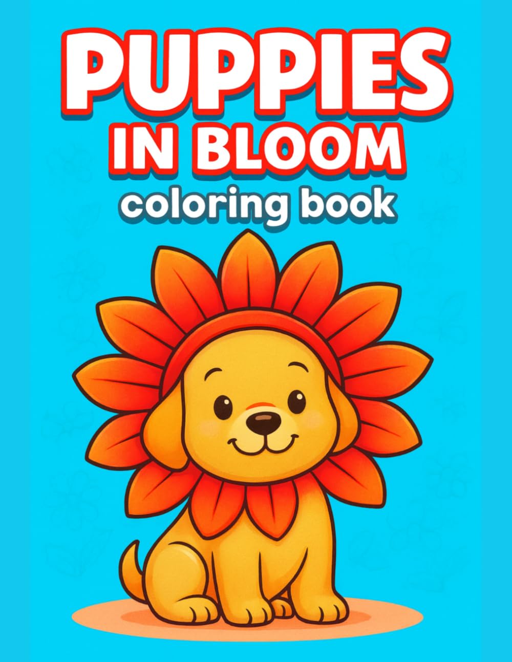 Puppy Garden Coloring Book – Joyful Bloom Scenes: Puppies in bloom adventures, playful flowers, cheerful outdoor fun
