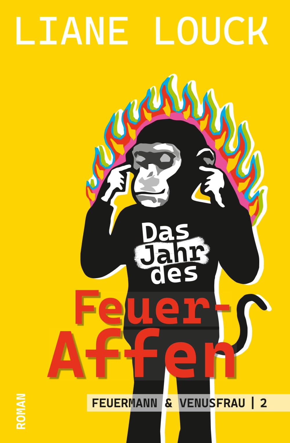 Das Jahr des Feuer-Affen (Feuermann & Venusfrau)