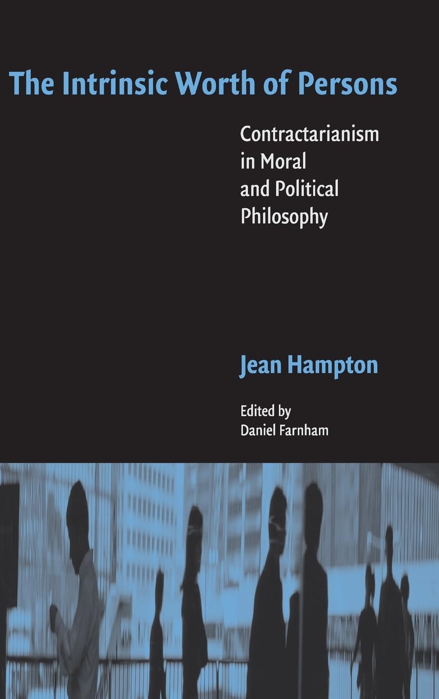 Intrinsic Worth of Persons: Contractarianism in Moral and Political Philosophy