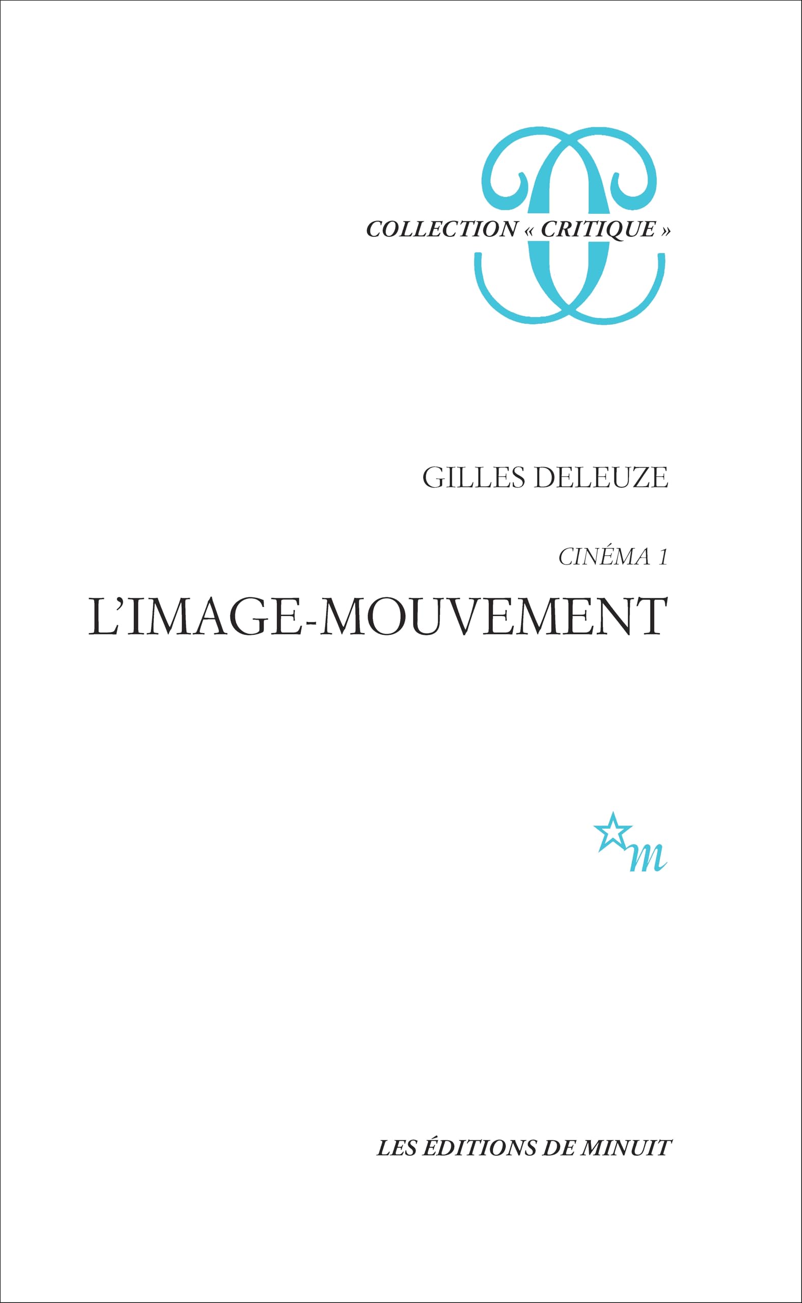 L' Image Mouvement: Tome 1, L'image-mouvement