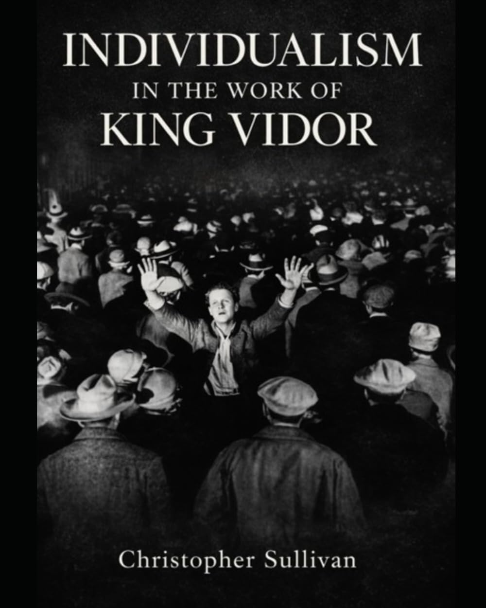 Individualism in the Work of King Vidor