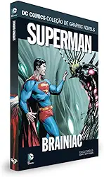 DC Graphic Novels. Superman. Brainiac