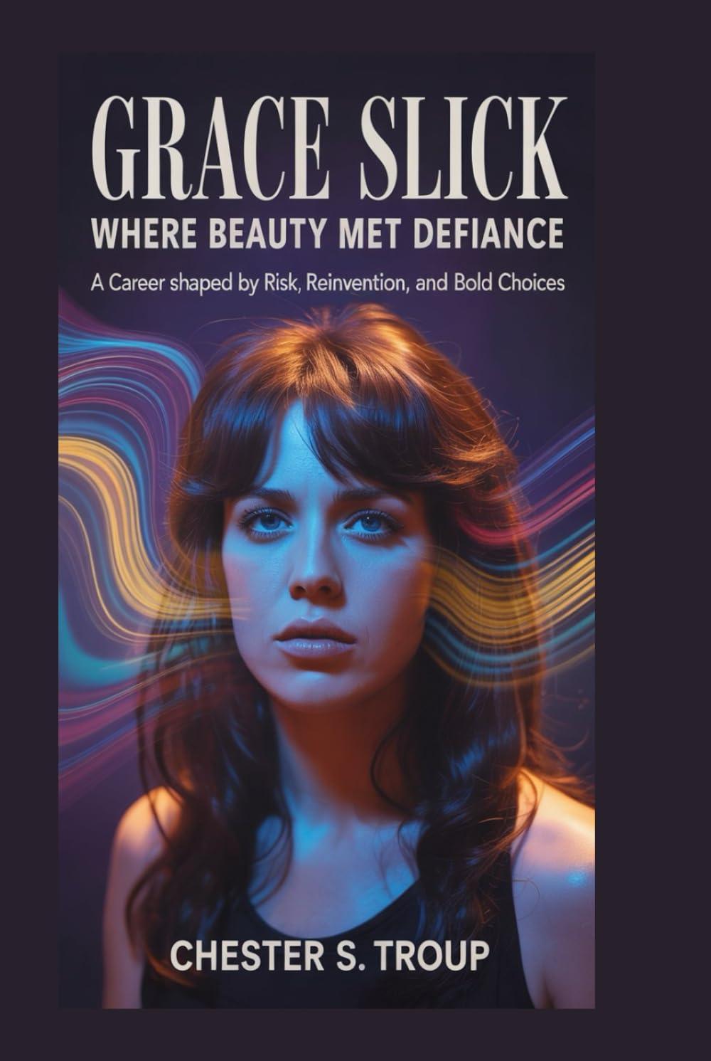 Grace Slick: Where Beauty Met Defiance: A Career Shaped by Risk, Reinvention, and Bold Choices