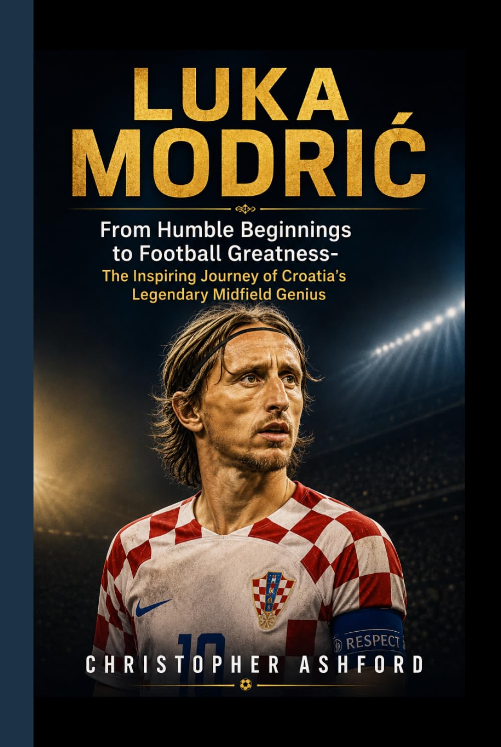 LUKA MODRIĆ BIOGRAPHY: From Humble Beginnings to Football Greatness- The Inspiring Journey of Croatia's Legendary Midfield Genius