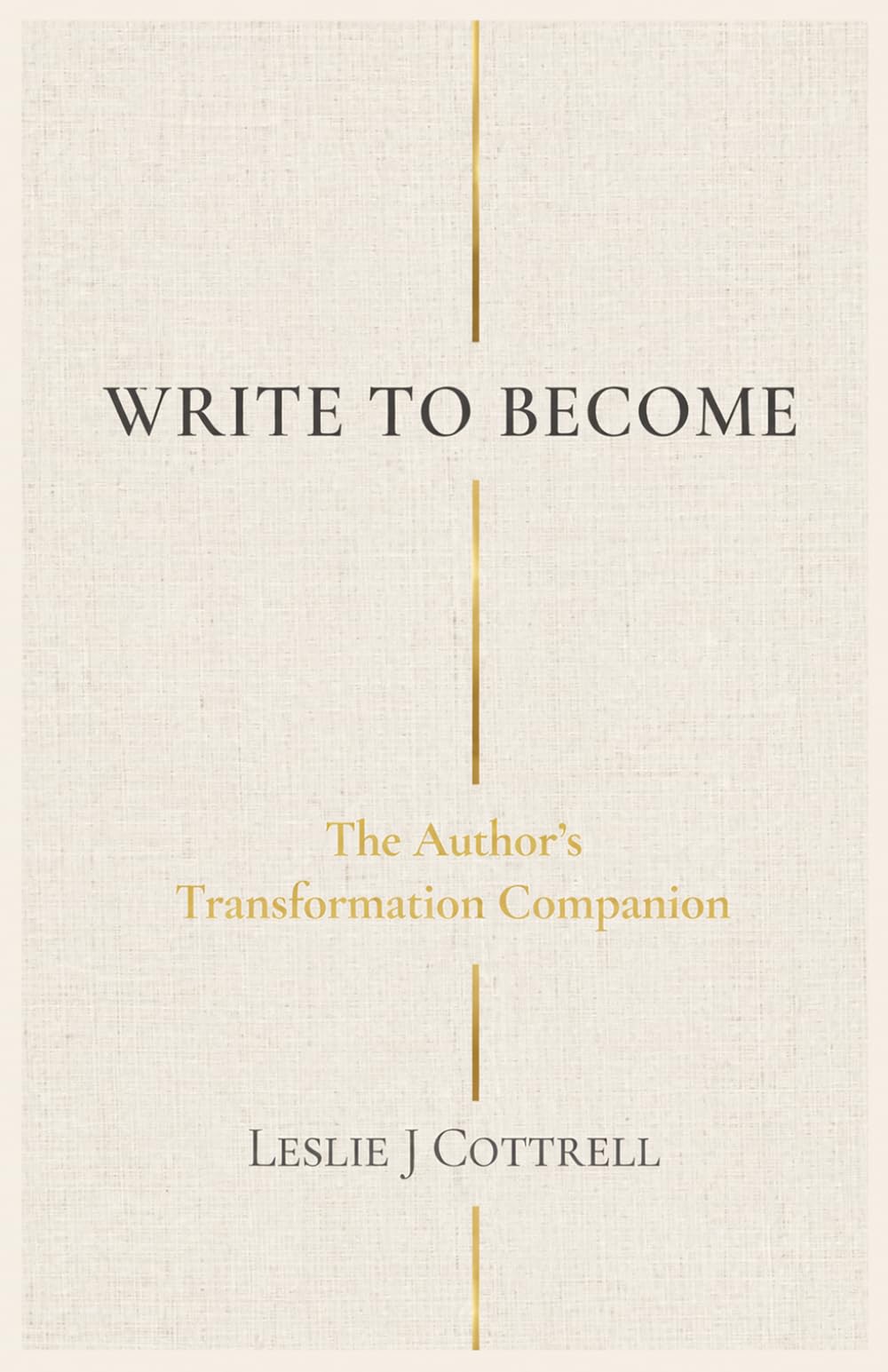 WRITE TO BECOME: The Author's Transformation Guide