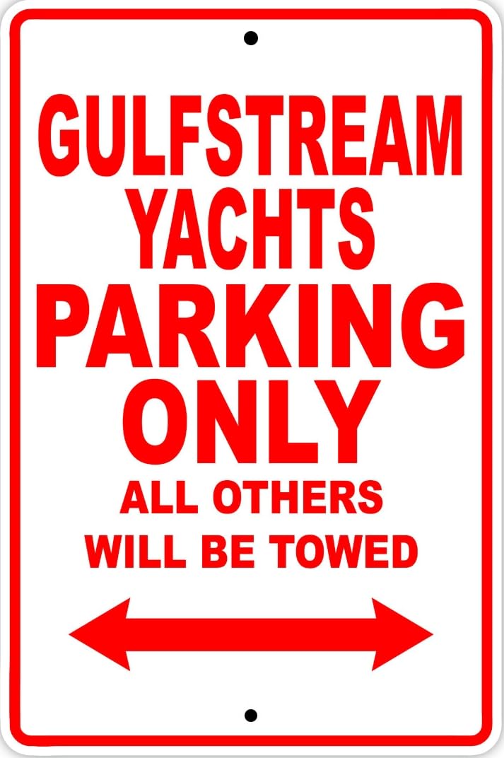 Gulfstream Yachts Parking Only Decor Novelty Notice Metal Sign