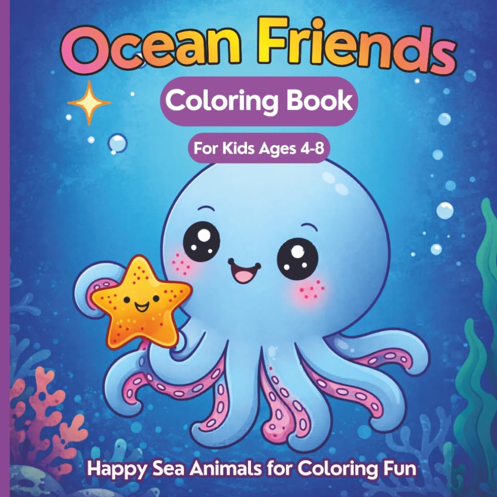 Ocean Friends Coloring Book for Kids Ages 4–8: Cute Sea Animals and Easy Coloring Pages