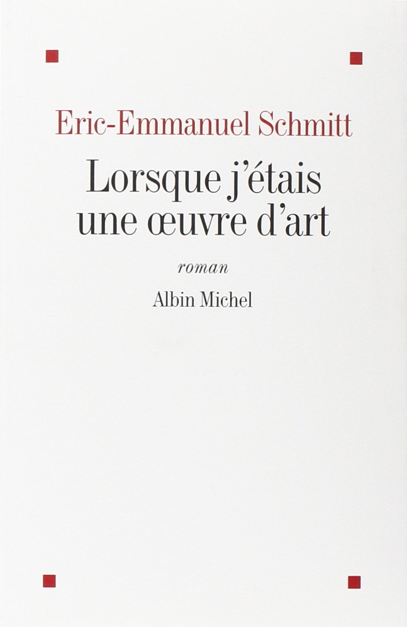 Lorsque j'étais une ¿uvre d'art (j'etais oeuvre)
