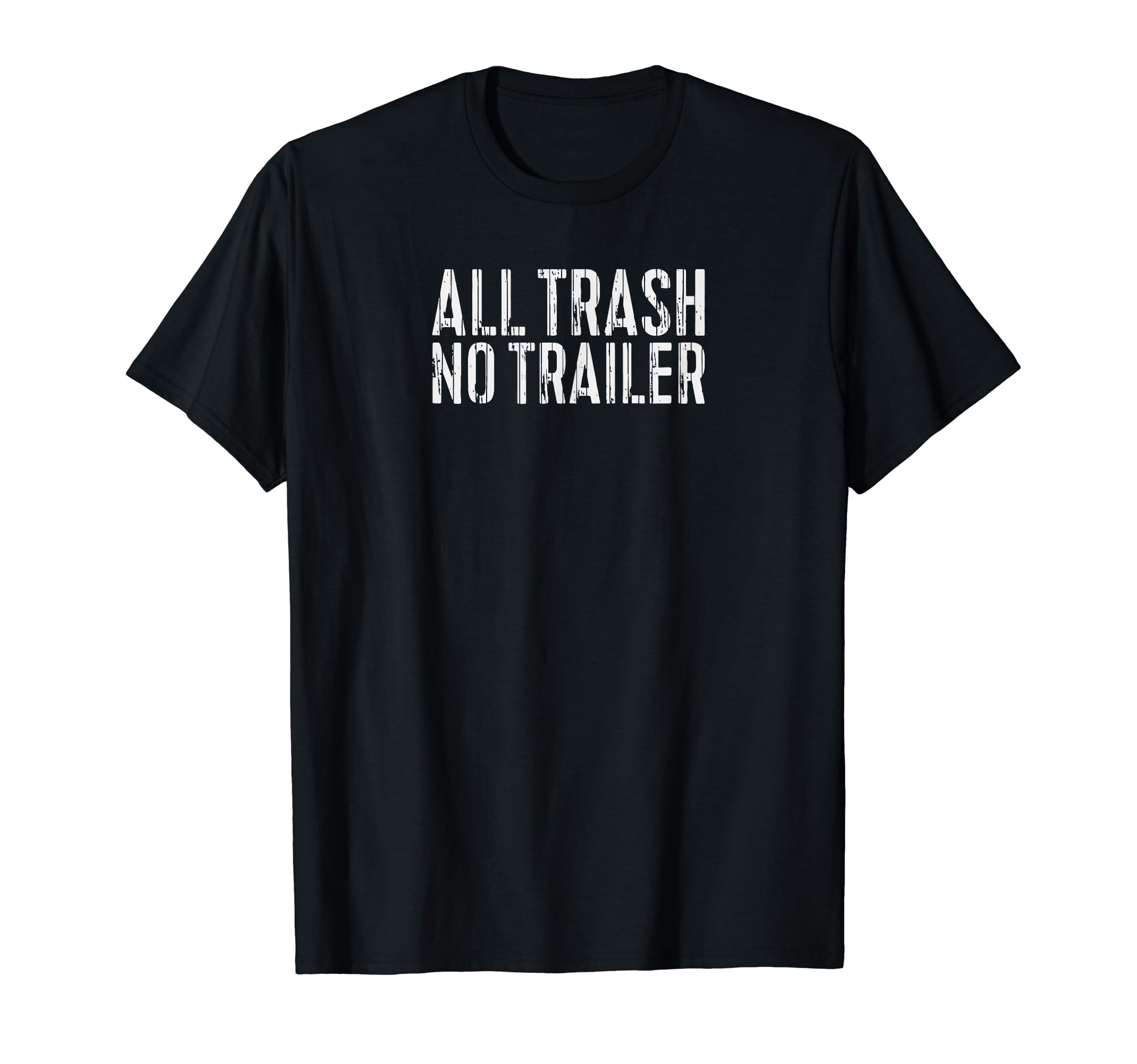 Disc Golf, ShirtAll Trash No Trailer T-Shirt