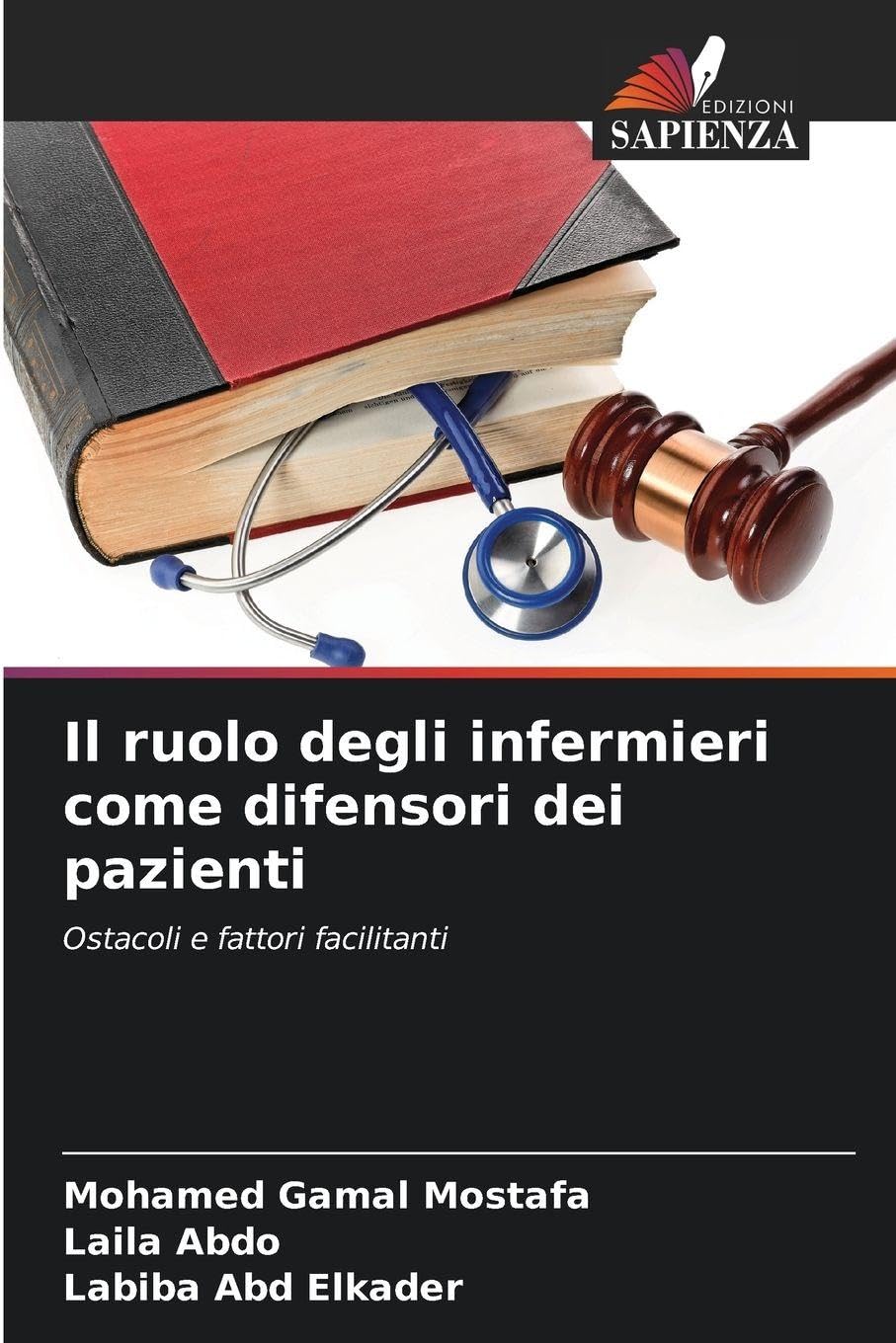 Il ruolo degli infermieri come difensori dei pazienti: Ostacoli e fattori facilitanti