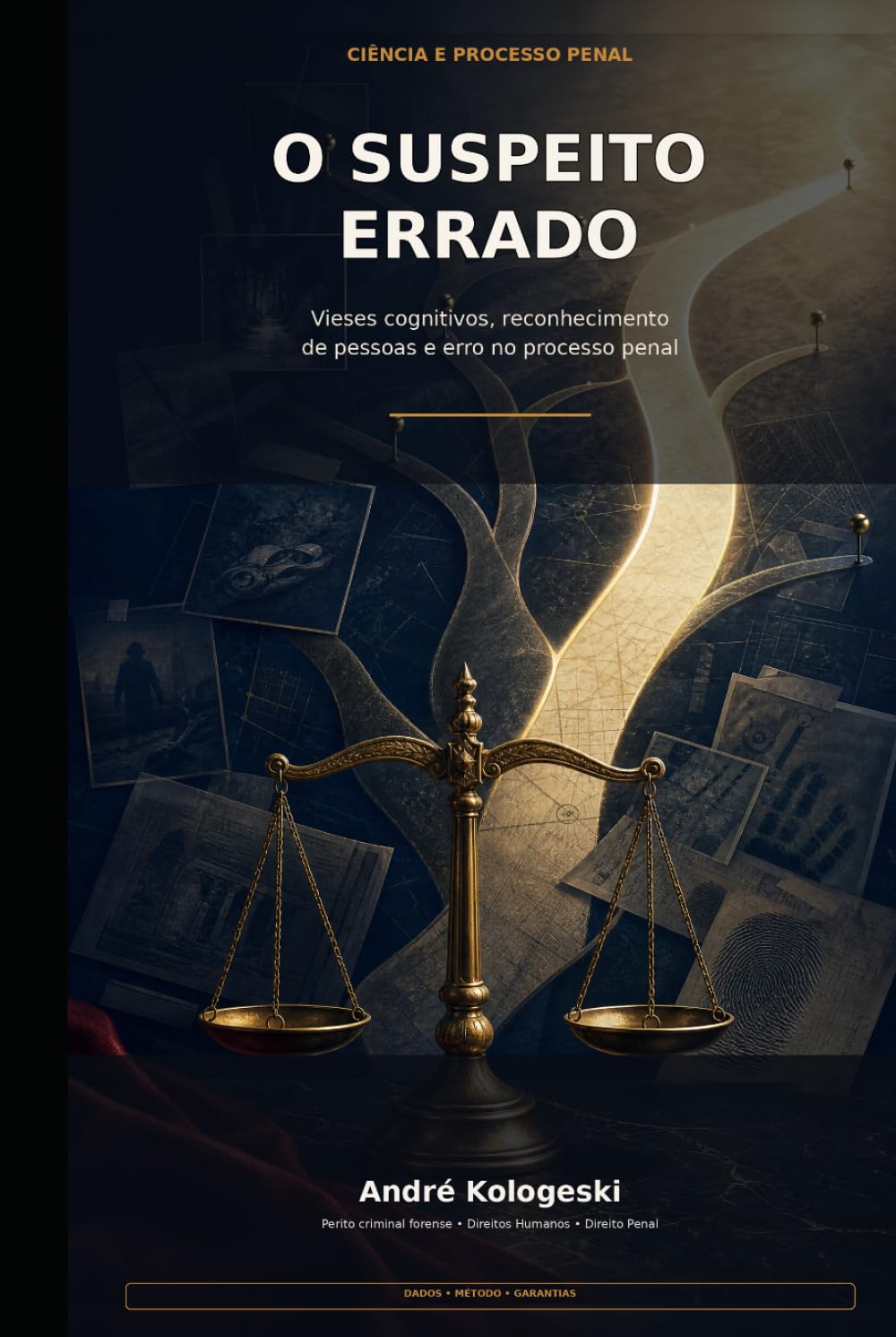 O Suspeito Errado: Vieses cognitivos, reconhecimento de pessoas e erro no processo penal Autor
