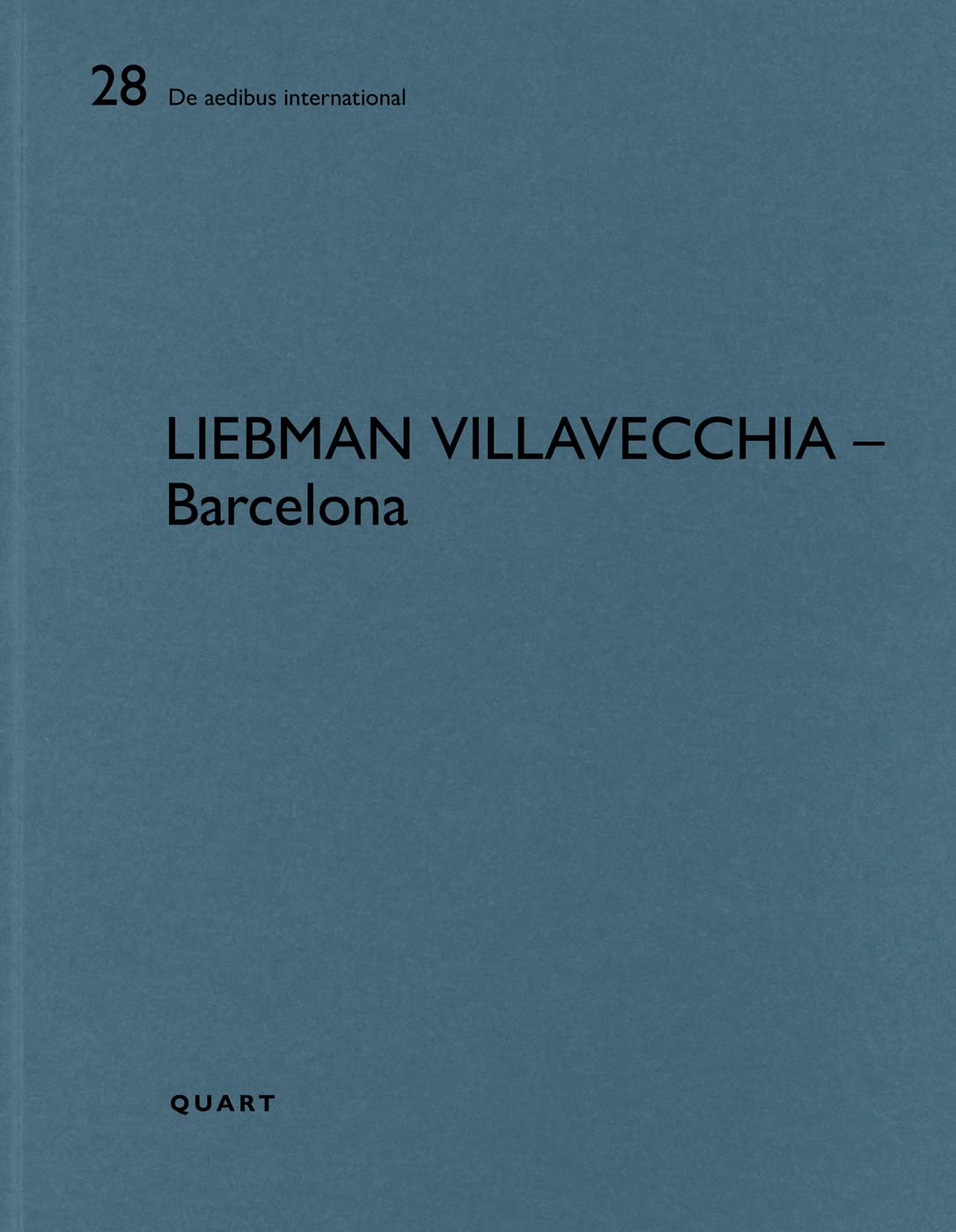 Liebman Villavecchia – Barcelona: De aedibus international 28