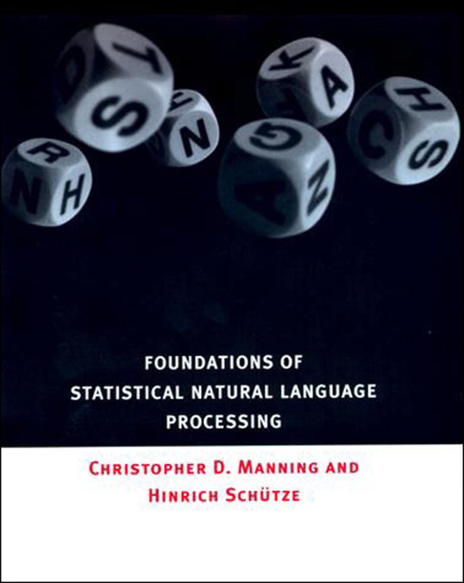 Foundations of Statistical Natural Language Processing (The MIT Press)