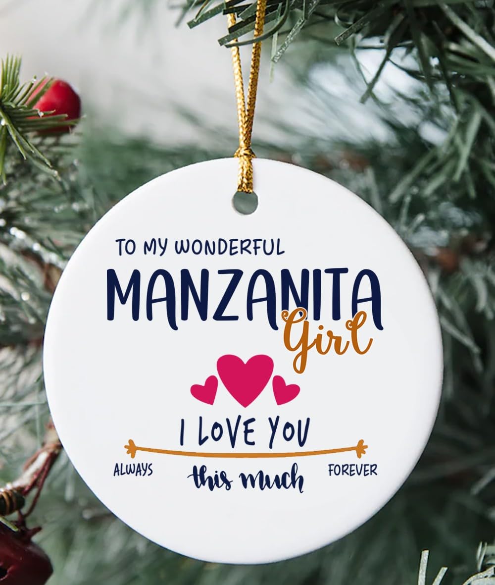 Manzanita City Ornament Gift for Women, Wife - to My Wonderful Manzanita Girl, I Love You This Much - Manzanita Ornament Valentine 3 Inch Plastic