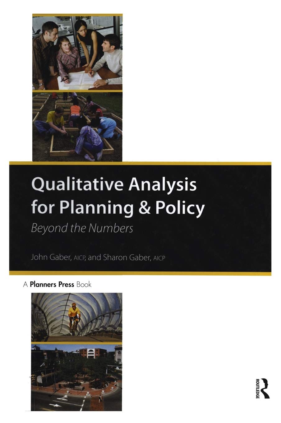 Qualitative Analysis for Planning & Policy: Beyond the Numbers