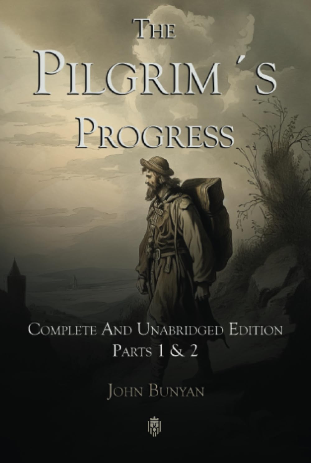 The Pilgrim´s Progress | Complete And Unabridged Edition | Parts 1 & 2