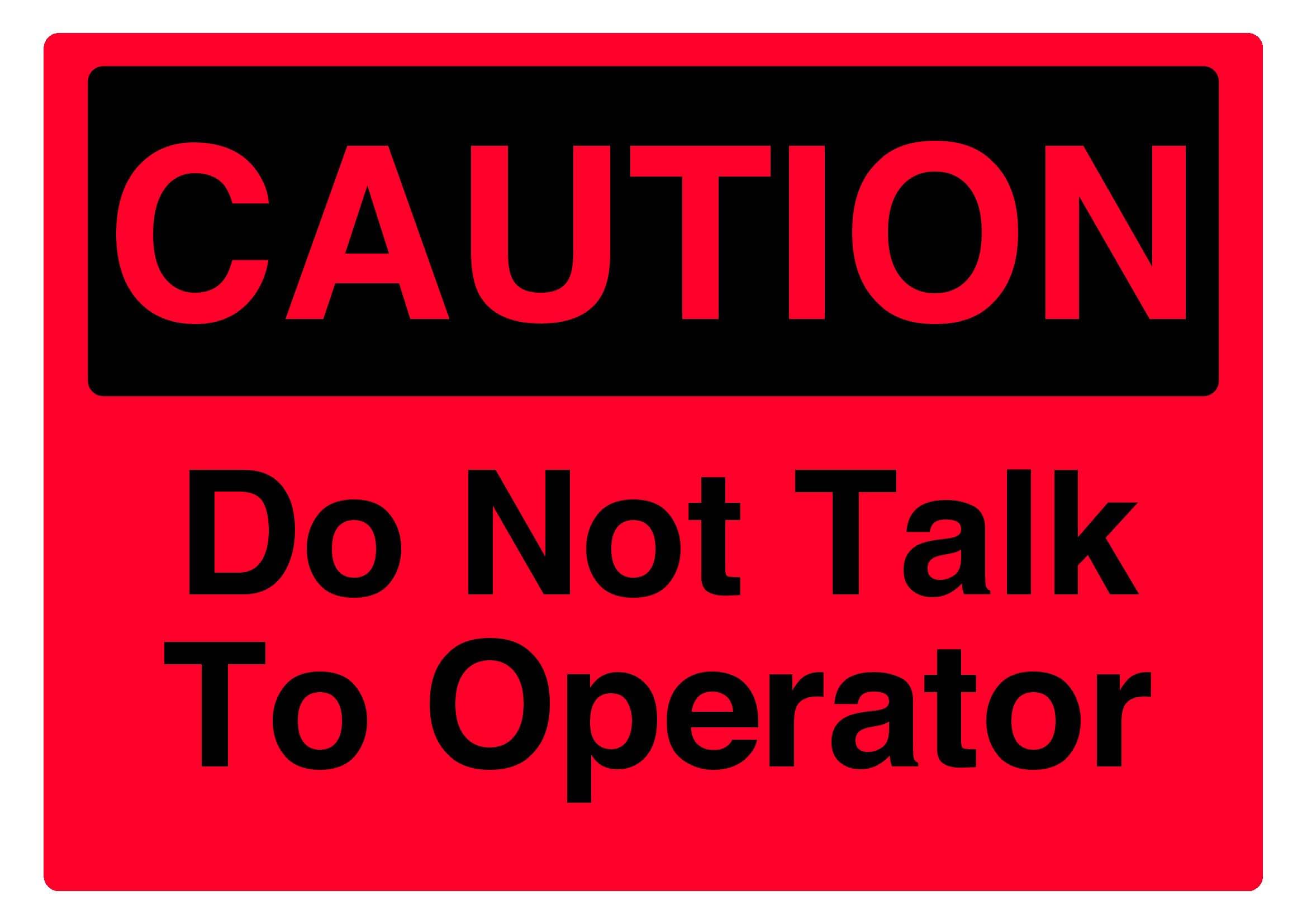 Do not talk to operator Caution Sign, 12x8 Inch Metal Tin Sign, Workplace Rule Plaque for Production and Operation Areas