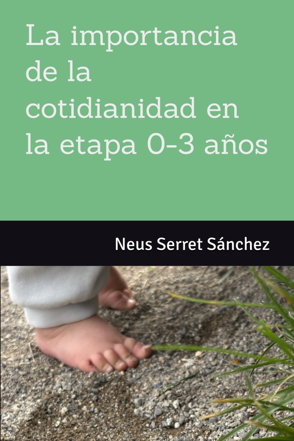 La importancia de la cotidianidad en la etapa 0-3 años
