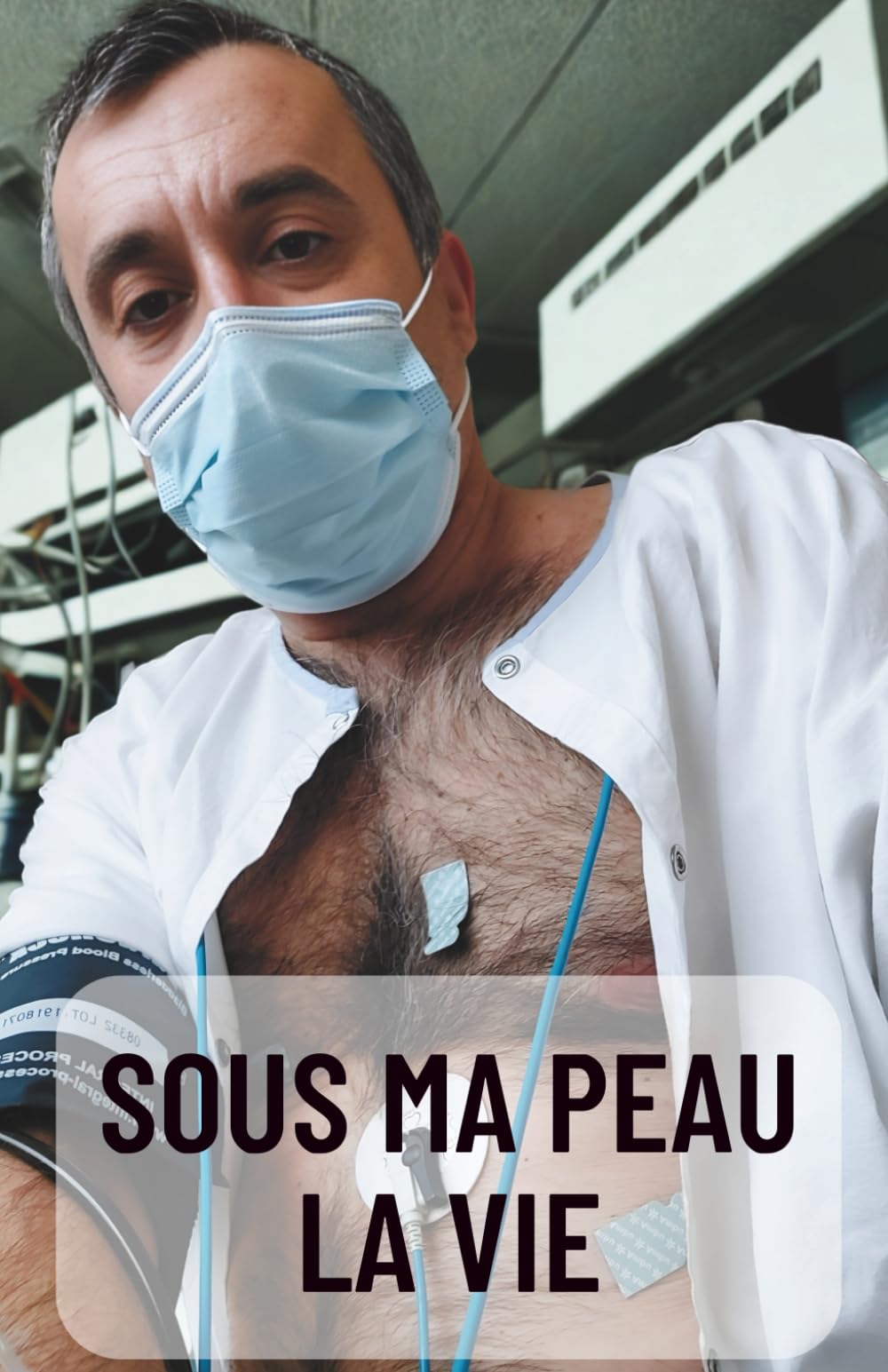 Sous ma peau – la vie: Témoignage d’un homme face à une maladie génétique invisible