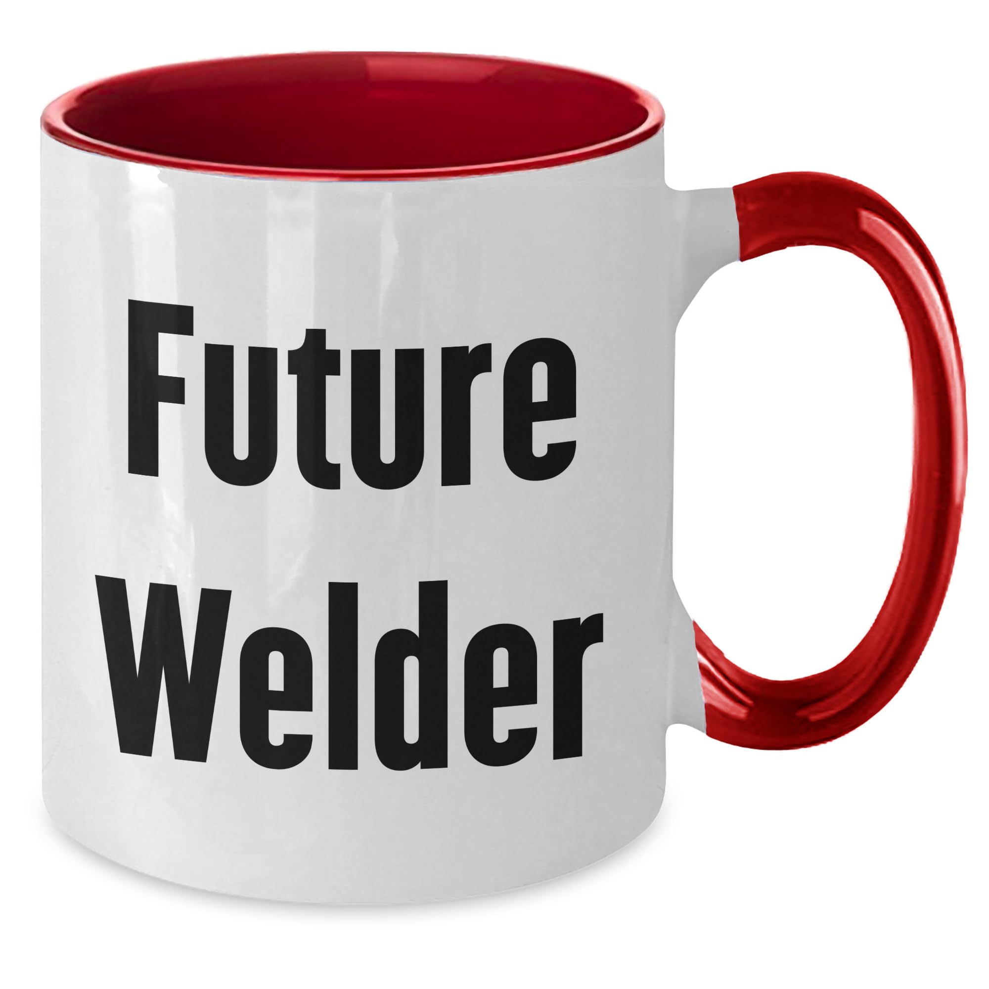 Welder Two Tone Coffee Mug - Future Welder Quotes - Valentine's Unique Gift for Men, Women, Friends, Coworkers, Family