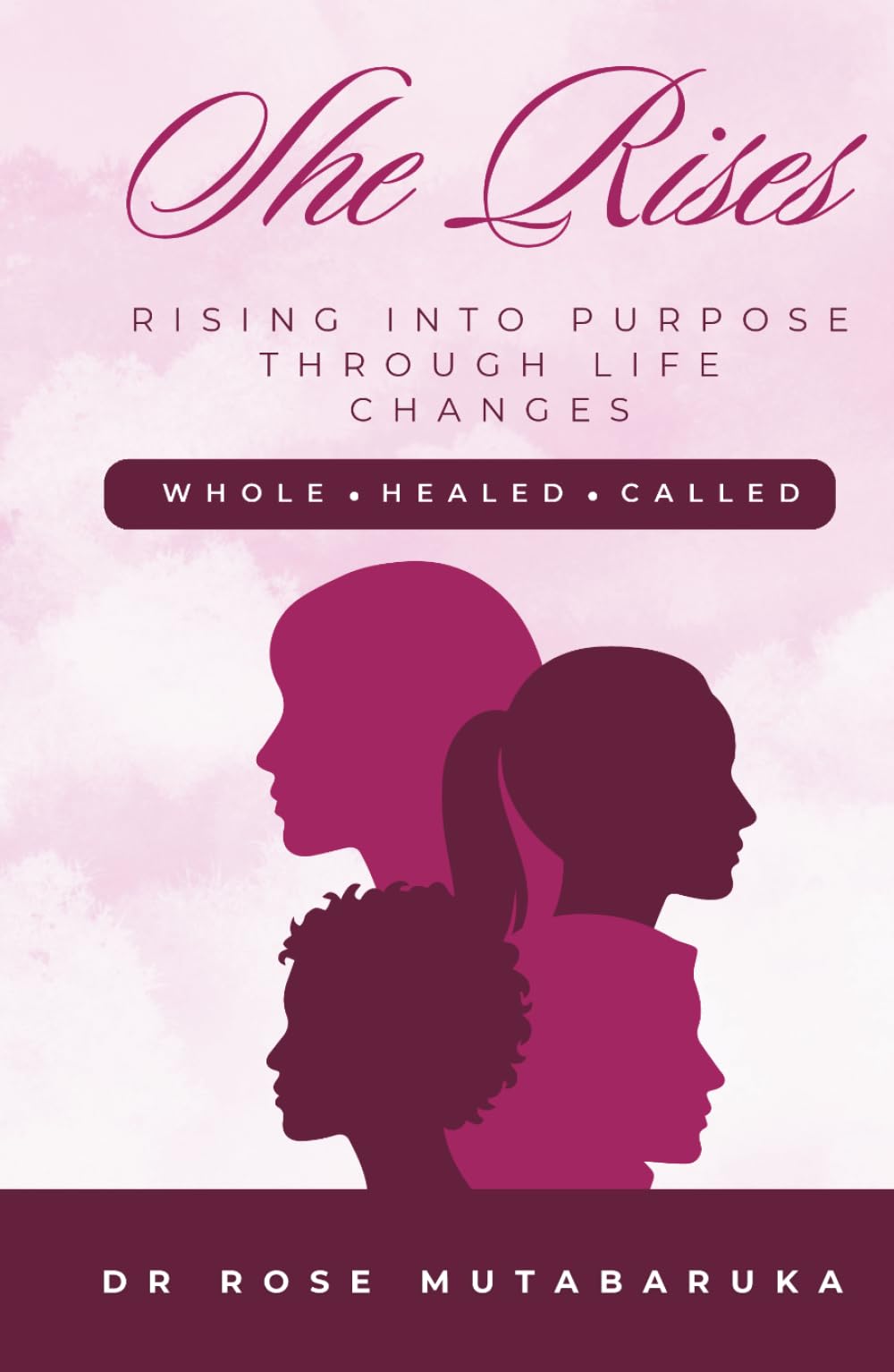 SHE RISES: Rising into Purpose Through Life’s Changes