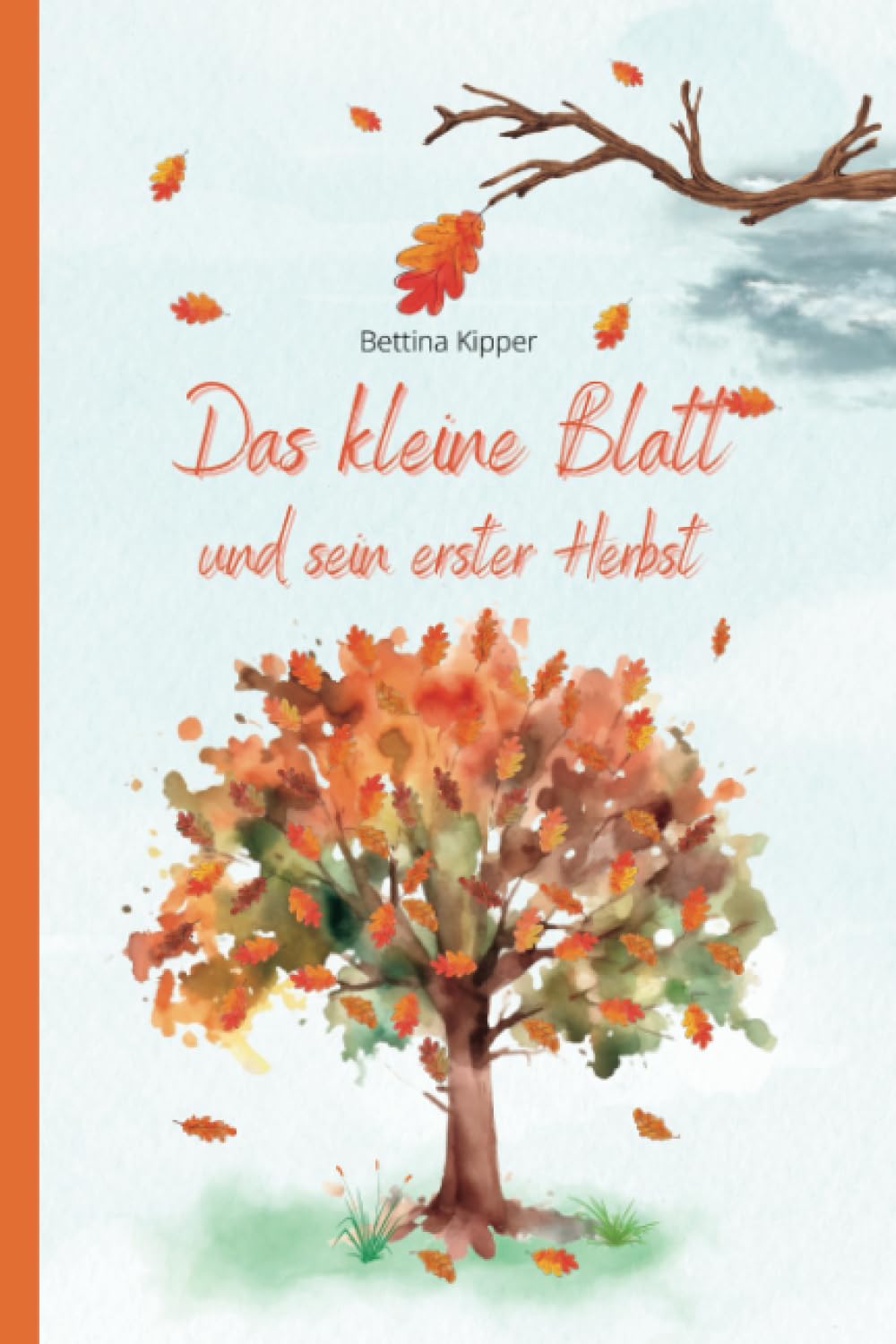 Das kleine Blatt und sein erster Herbst