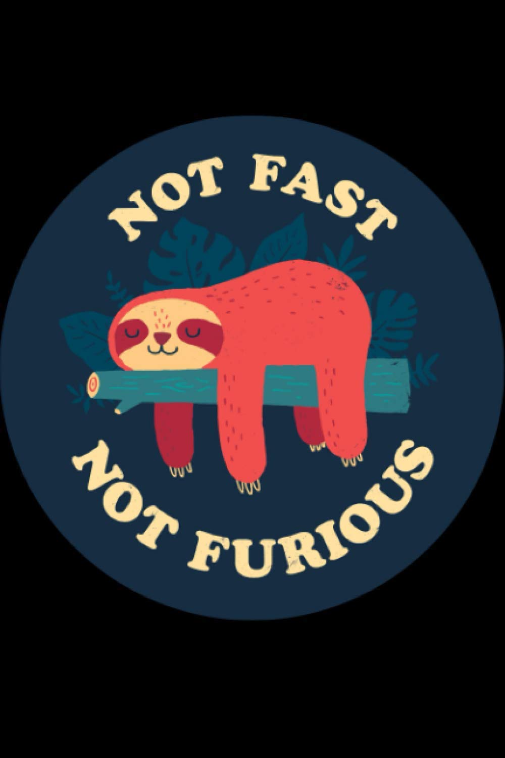 Password Book Not Fast, Not Furious; Sloth: Not Fast, Not Furious; Slothpassword log book and internet password book organizer, alphabetical password ... Sloth gift, notebook, password book small Paperback – 8 Mar. 2021