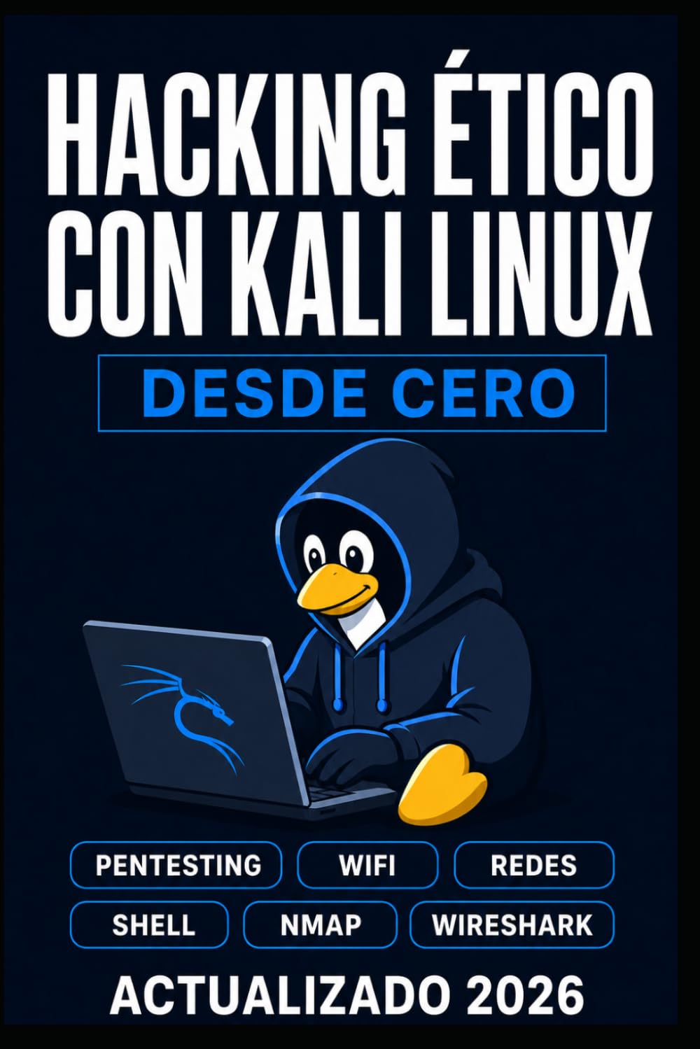 Hacking ético con Kali Linux desde cero: Pentesting, wifi, redes, shell, nmap, wireshark