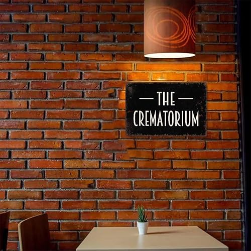 Miniatura 6 de Letreros de metal divertidos con texto en inglés "The Crematorium" para pared, letrero de hojalata para patio, jardín, hogar, oficina, decoración de