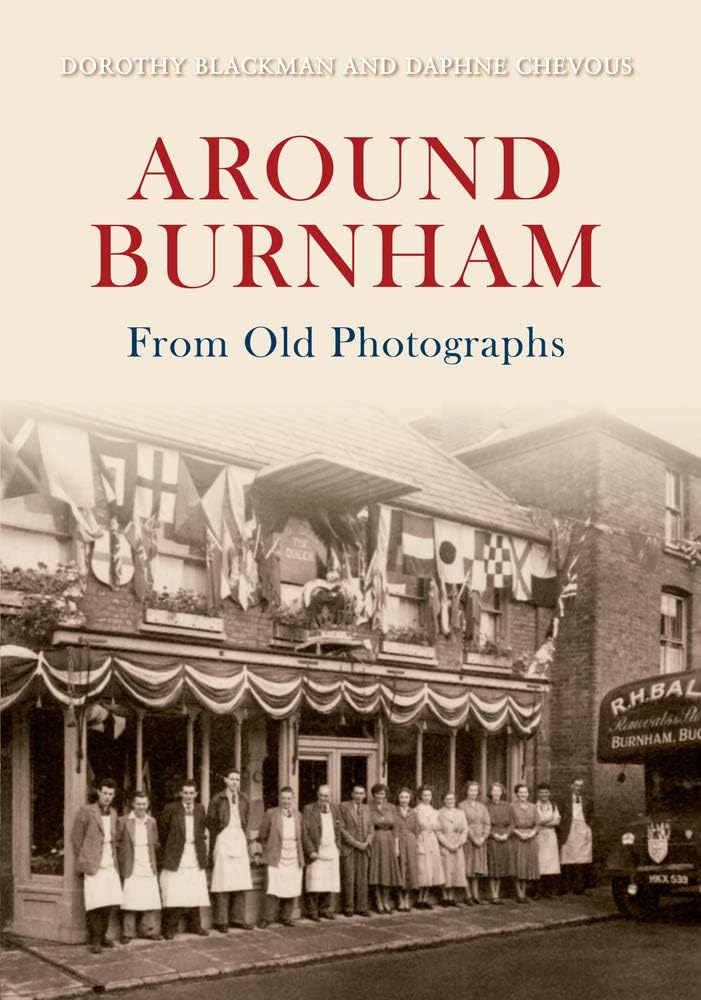 Around Burnham From Old Photographs