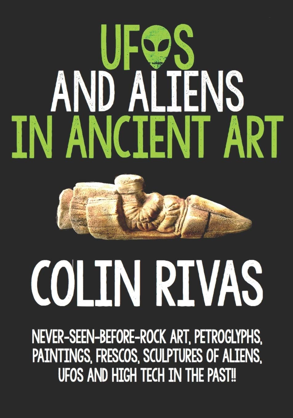 UFOS AND ALIENS IN ANCIENT ART: BEFORE AND AFTER CHRIST