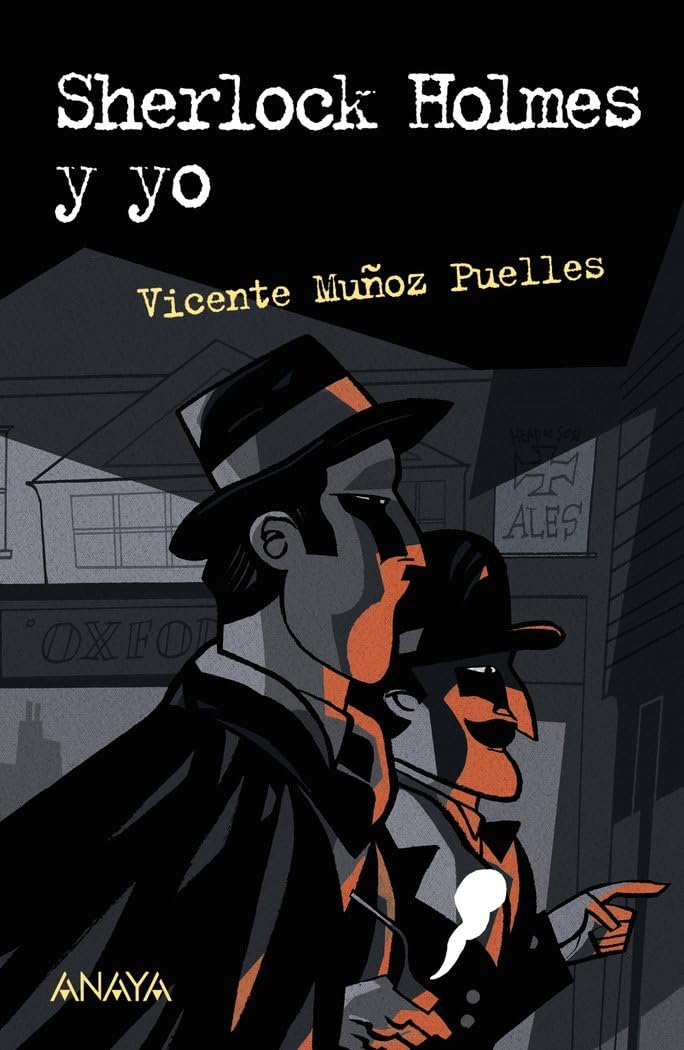 Sherlock Holmes y yo (LITERATURA JUVENIL - Leer y Pensar)