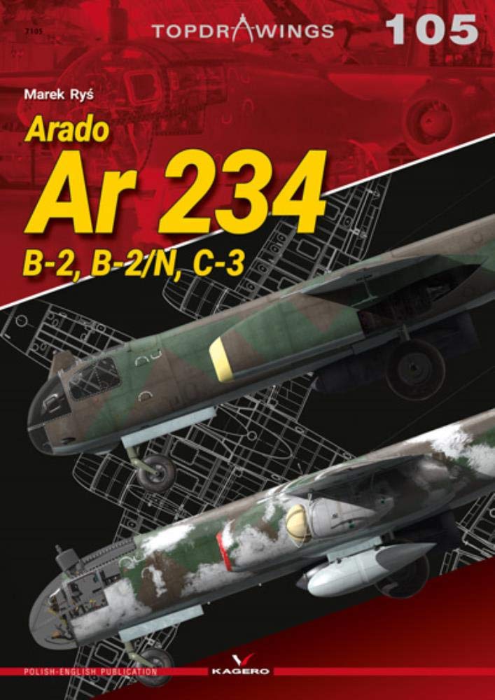 Arado Ar 234: B-2,B-2/N, C-3 (Top Drawings)