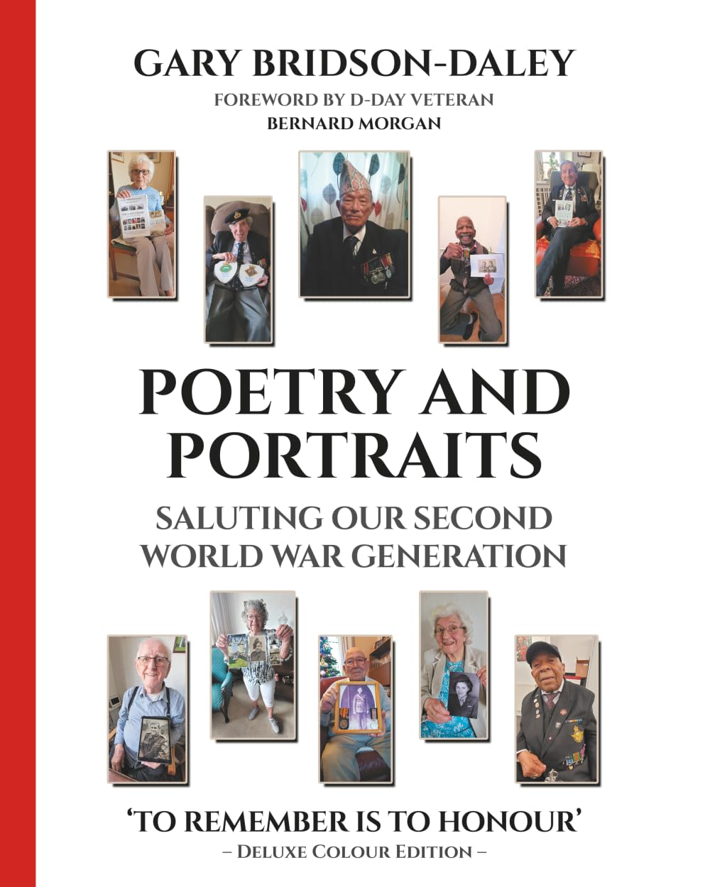 Poetry and Portraits: Saluting our Second World War Generation - Deluxe Colour Edition