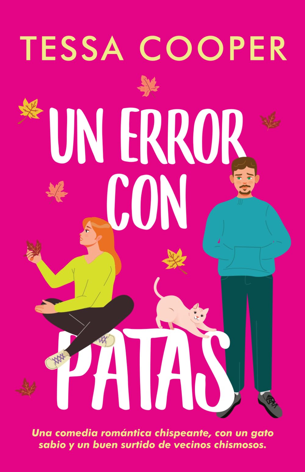 Un error con patas: Relación falsa - Enemies to lovers (Errores)