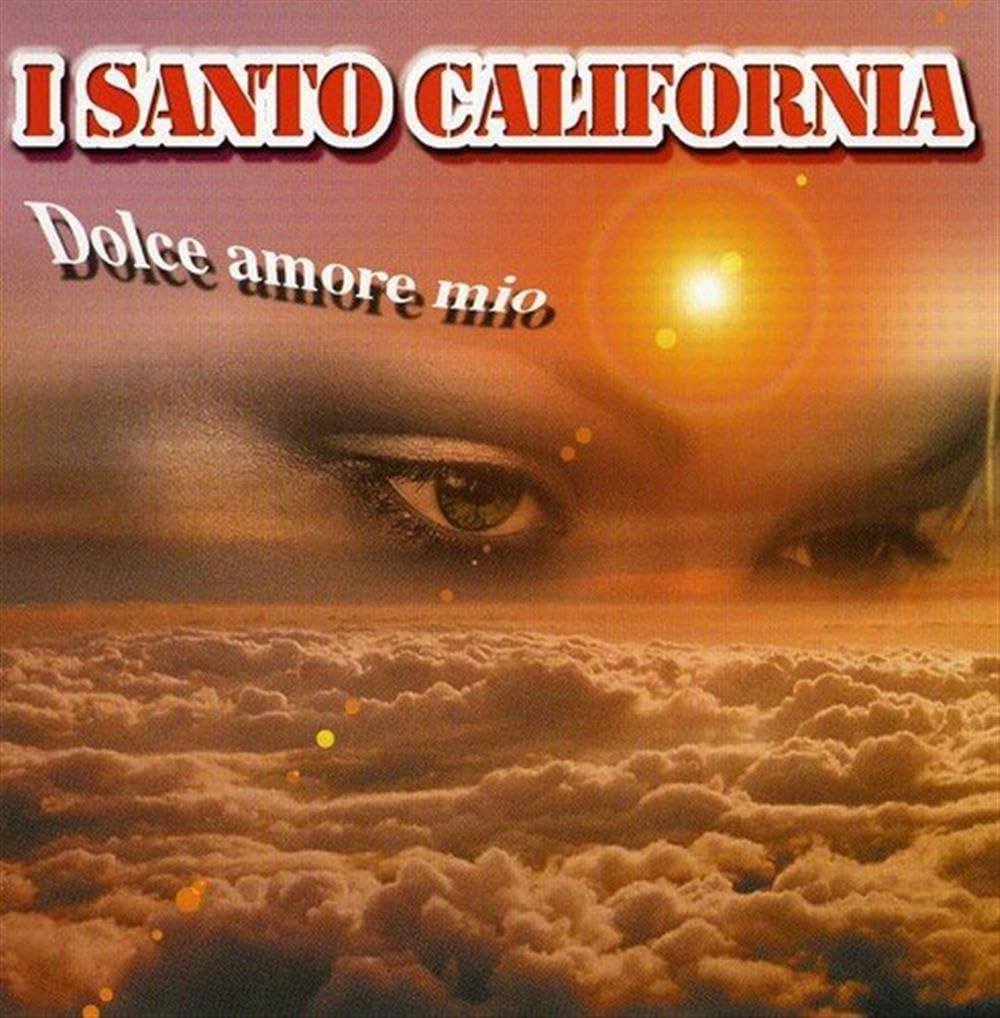 Dolce Amore Mio [Audio CD] I SANTO CALIFORNIA