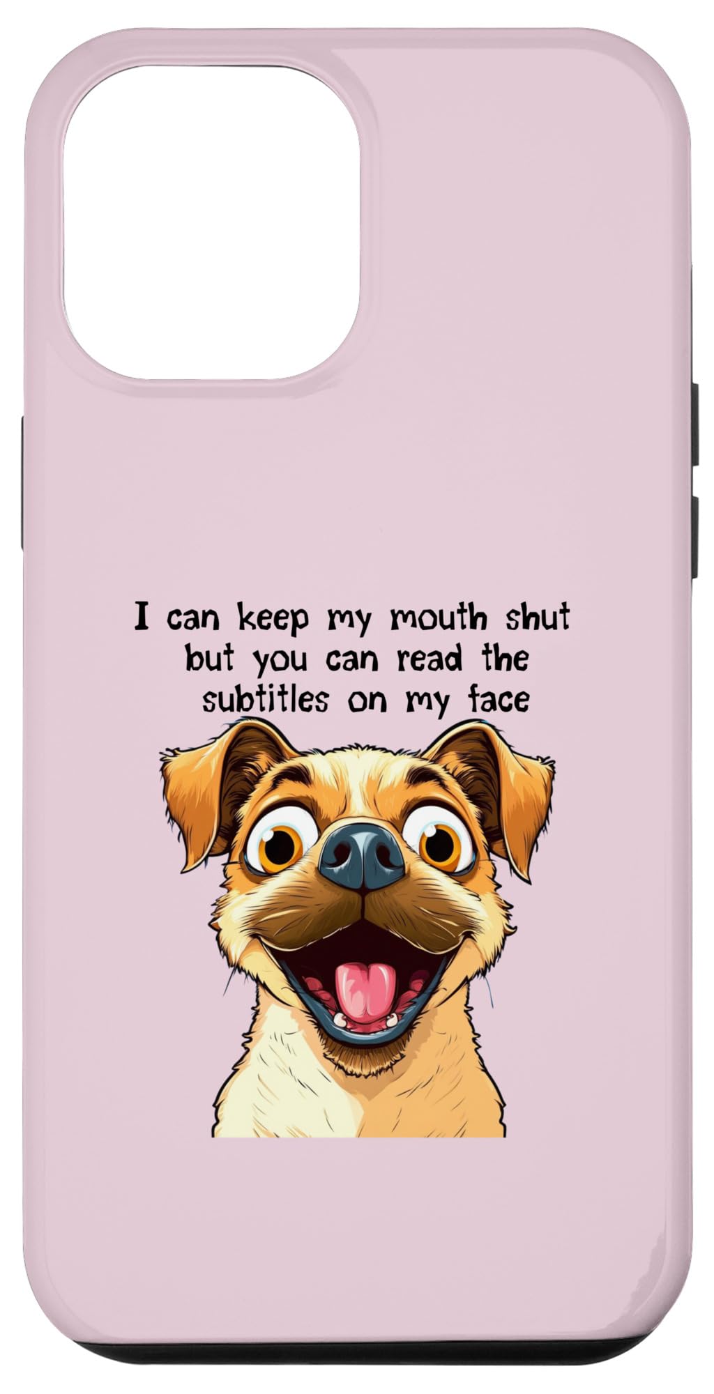 iPhone 15 Pro Max Funny Dog Expression I Can Keep My Mouth Shut Case