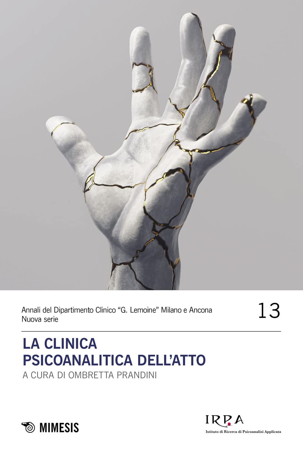 La Clinica Psicoanalitica Dell'atto - 4
