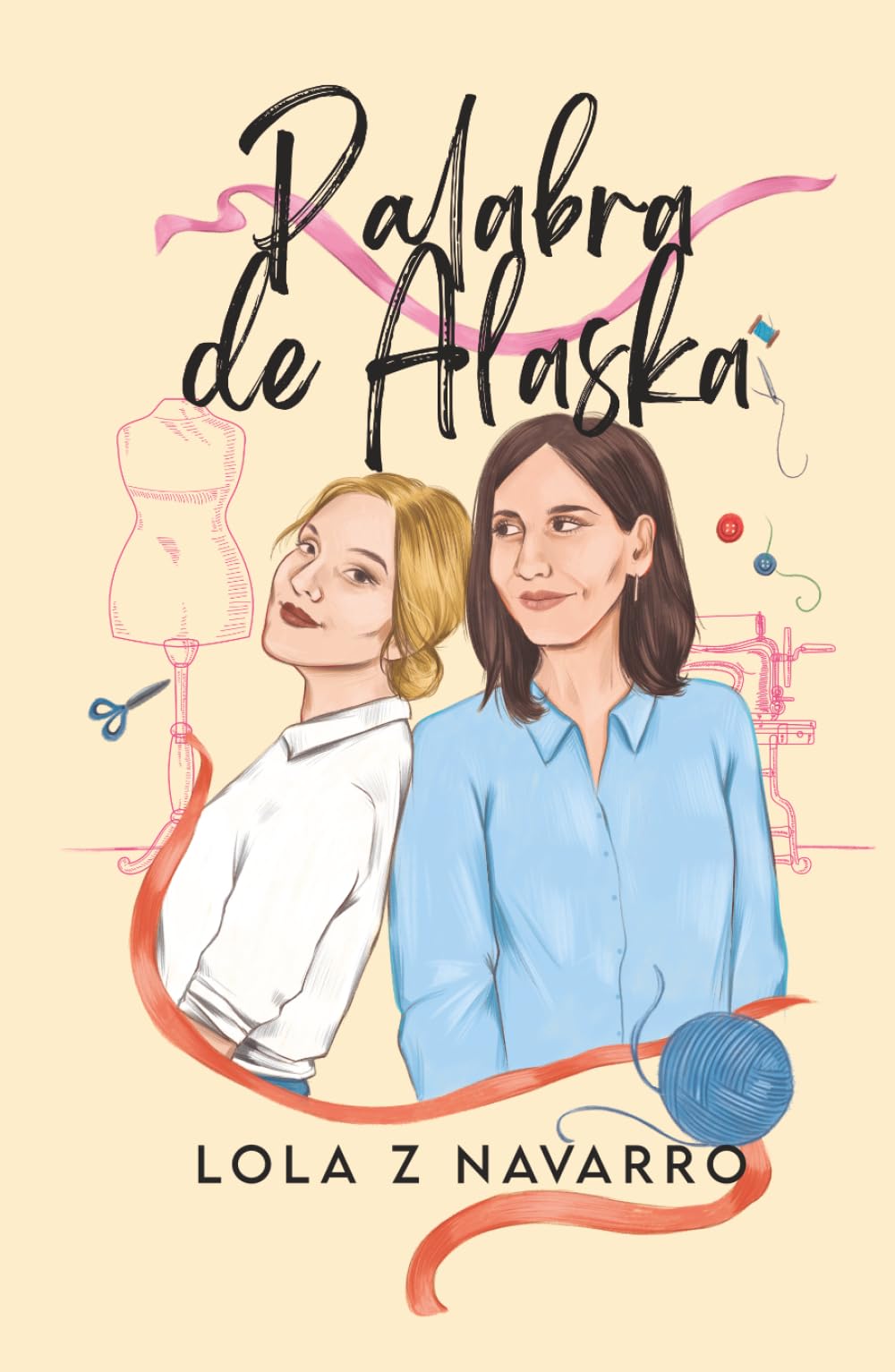 Palabra de Alaska: Ficción contemporánea LGTBI. Una historia de mujeres valientes (Autoconclusiva)